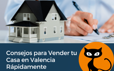 Consejos para Vender tu Casa en Valencia Rápidamente